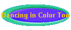 Dancing in Color Too